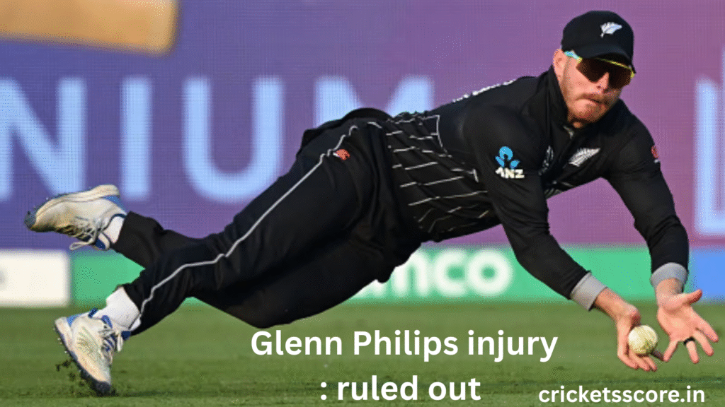 Glenn Philips injury : ruled out
